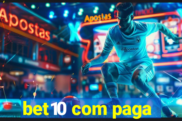 bet10 com paga